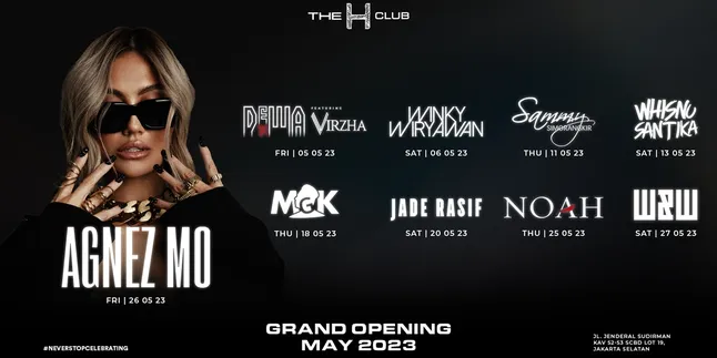 Tak Mau Ketinggalan, Noah, Dewa 19, Hingga Agnez Mo Akan Meriahkan Panggung The H Club SCBD Tak Mau Ketinggalan, Noah, Dewa 19, Hingga Agnez Mo Akan Meriahkan Panggung The H Club SCBD