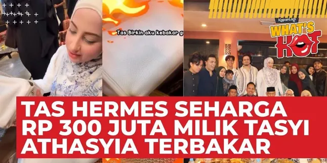 Tas Hermes Seharga 300 Juta Milik Tasyi Athasyia Terbakar Saat Hadiri Ulang Tahun Gen Halilintar Tas Hermes Seharga 300 Juta Milik Tasyi Athasyia Terbakar Saat Hadiri Ulang Tahun Gen Halilintar