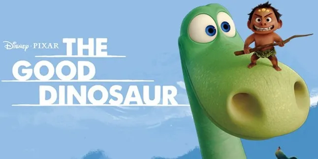 'THE GOOD DINOSAUR', Ketika Dinosaurus Berteman Dengan Manusia
