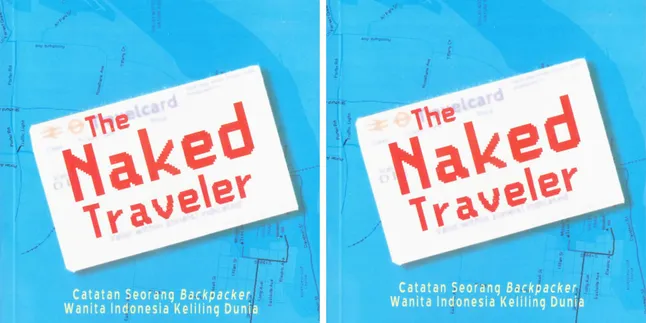 'THE NAKED TRAVELER' Versi Film Bakal Sisipkan Hal Baru
