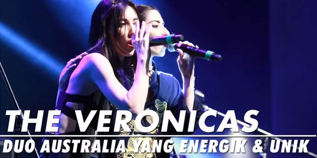 The Veronicas, Duo Australia Yang Perlu Kamu Dengarkan Musiknya