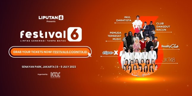 Almost Sold Out Festival6 Tickets, Don't Miss the Opportunity to Watch Inul Daratista and Tipe X - 30% Discount for You!