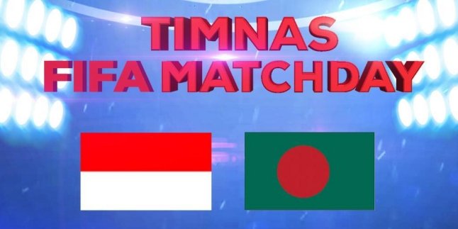 'FIFA MATCHDAY NATIONAL TEAM' Indonesia VS Bangladesh to be Exclusively Aired on INDOSIAR
