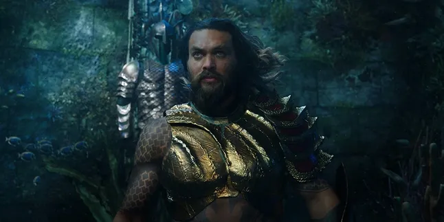 Trailer 'AQUAMAN', Aksi Gahar dan Seksi Jason Momoa Jadi Calon Raja Atlantis!