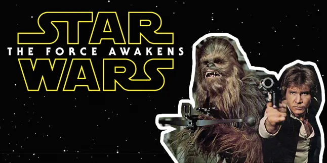 Trailer 'STAR WARS: THE FORCE AWAKENS' Bikin Pecah Rekor Dunia!