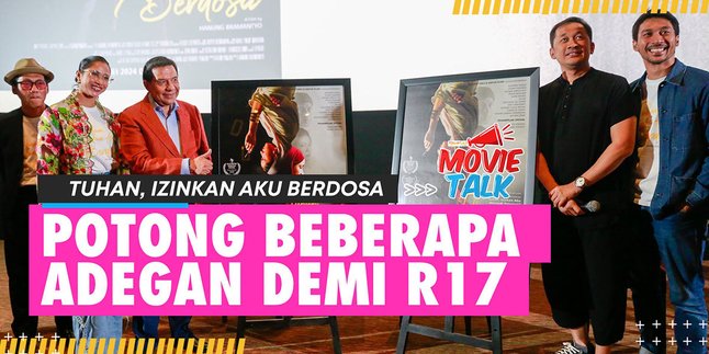 TUHAN, IZINKAN AKU BERDOSA Diberi Rating 17+, Hanung Bramantyo Harus Potong Beberapa Adegan