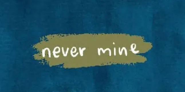 Viral di TikTok, Berikut Lirik Lagu After Nourway yang Berjudul ‘Never Mine’