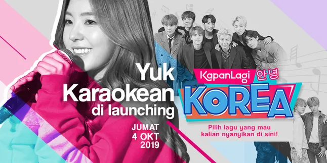 Vote dan Nyanyikan Lagu K-Pop Andalanmu di Acara Launching KapanLagi Korea! Vote dan Nyanyikan Lagu K-Pop Andalanmu di Acara Launching KapanLagi Korea!