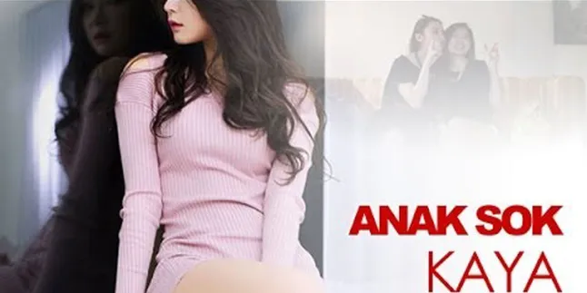 Ya Kayak Gini Ini Kelakuan Anak-Anak Sok Kaya
