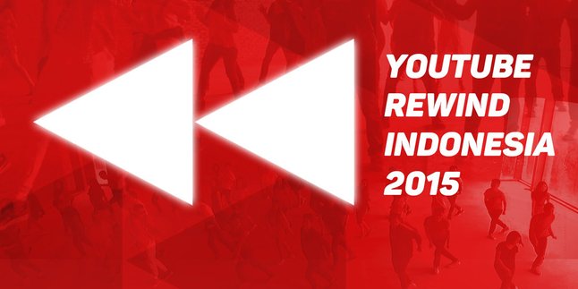 'YouTube Rewind ID 2015', Hasil Kolaborasi Para Creator Indonesia