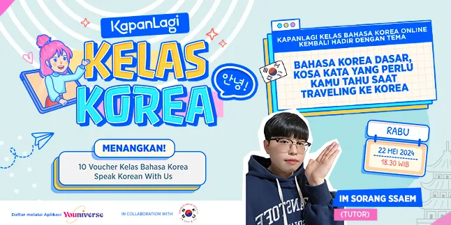 Yuk Ikuti KapanLagi Kelas Bahasa Korea "Bahasa Korea Dasar, Kosakata yang Perlu Kamu Tahu saat Traveling ke Korea"
