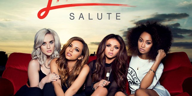 Yuk Simak Single Baru Little Mix, 'Salute'!