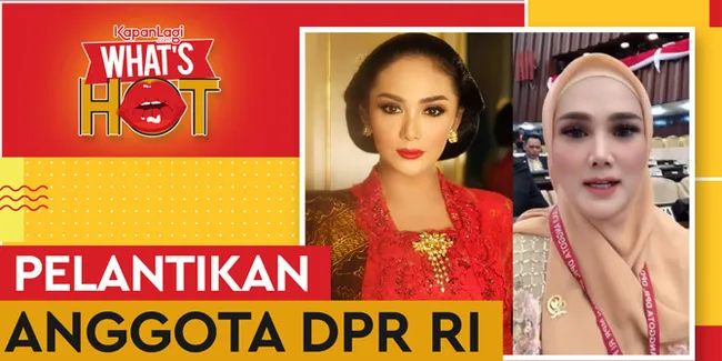 10 Artis yang Dilantik Jadi Anggota DPR RI 2019 -2024
