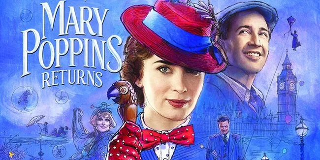 10 Fakta Film MARY POPPINS RETURNS Yang Akan Tayang Di Akhir Tahun 2018