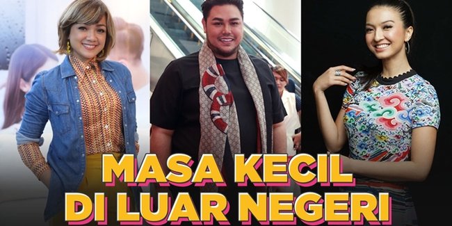 6 Selebriti Anak Diplomat, Ikut Berpindah-Pindah Negara