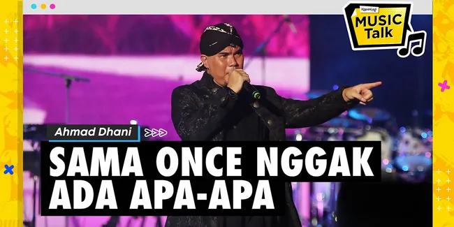 Ahmad Dhani: Saya Sama Once Nggak Ada Apa-Apa | Once Keberatan Disebut Penyanyi Termahal