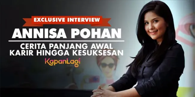 Annisa Pohan Cerita Perjalanan Karirnya Dari Usia 14 Tahun