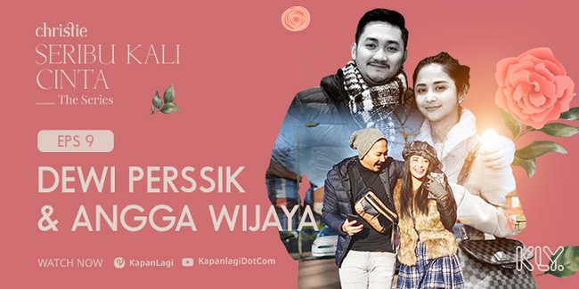 Awal Mula Kisah Cinta Dewi Perssik dan Angga Wijaya Terungkap di 'SERIBU KALI CINTA THE SERIES' Episode 9