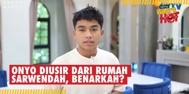 Beredar Rumor Onyo Diusir Dari Rumah Sarwendah, Jordi Onsu Berikan Klarifikasi