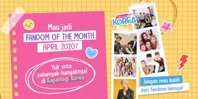 Buruan Vote Idolamu Biar Bisa Jadi Fandom of The Month di KapanLagi Korea, Menangkan Giveaway Menariknya!