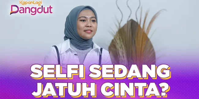 Cerita di Balik Lagu 'Ada Di Mana-Mana', Selfi Yamma Pilih Model Sendiri