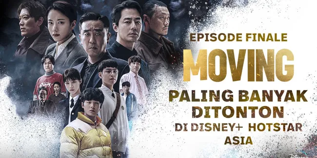 Ceritakan Agen Rahasia Berkekuatan Super, Drama Korea &#8216;MOVING&#8217; Jadi Serial dengan Episode Final Paling Banyak Ditonton di Disney+ Hotstar Seluruh Asia Pasifik!
