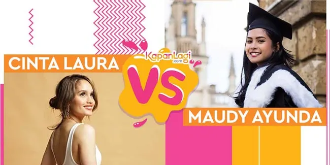 Cinta Laura & Maudy Ayunda Yang Cantik dan Inspiratif, Siapa Favorit Kalian?