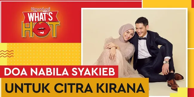 Citra Kirana Dilamar, Nabila Syakieb Tuliskan Doa