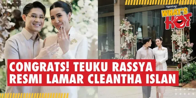 CONGRATS! Teuku Rassya Resmi Lamar Cleantha Islan, Tamara Bleszynski dan Teuku Rafly Kompak Dampingi
