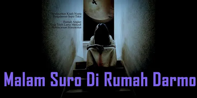 Film 'MALAM SURO DI RUMAH DARMO' Rilis Poster Seram