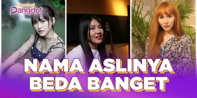 Inilah 15 Nama Asli Para Penyanyi Dangdut, Nggak Semua Orang Tahu