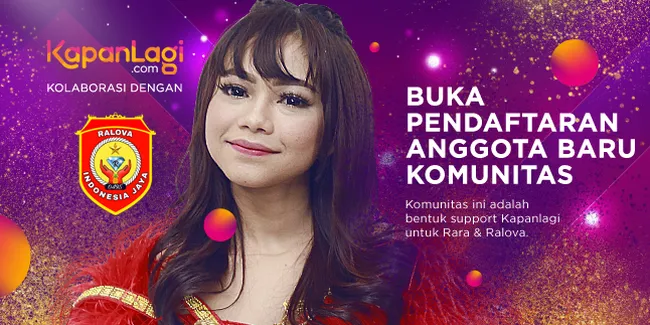 Kabar Gembira! Kapanlagi Kolaborasi dengan Ralova Indonesia Jaya Membuka Pendaftaran Anggota Baru Fans Rara LIDA
