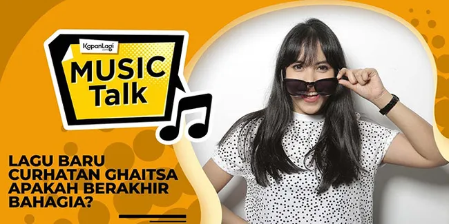 Lagu Baru Curhatan Ghaitsa Kenang, Apakah Berakhir Bahagia