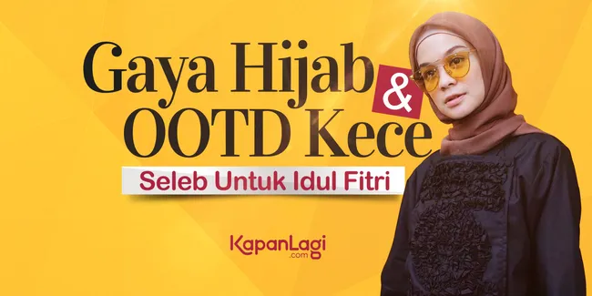 Lebaran di Depan Mata! Gaya Hijab Selebriti Bisa Jadi Inspirasimu