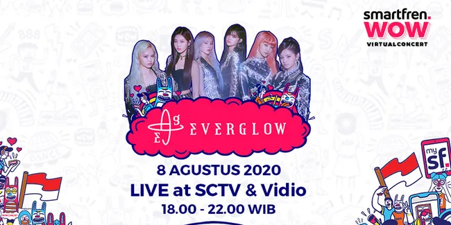 Malam Ini EVERGLOW Bakal Meriahkan Smartfren WOW Virtual Concert, Nantikan Juga Kejutan Line Up Lainnya!
