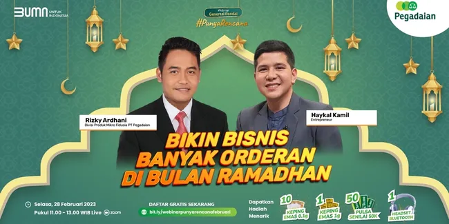 Mau Bikin Bisnis Banyak Orderan Selama Ramadan? Haykal Kamil Bagikan Kiatnya di Webinar Generasi Pandai Pegadaian