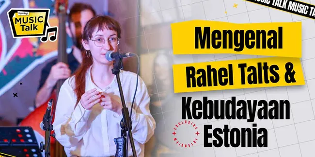 Mengenal Lebih Dekat Rahel Talts, Komposer Estonia Yang Baru Tampil di Jakarta