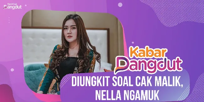 Nella Kharisma Kembali Buka Suara Soal Cak Malik