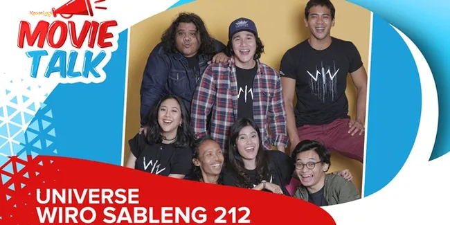 Ngomongin Universe Dalam 'WIRO SABLENG', Para Cast Terkesan Banget
