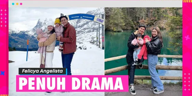Perjuangan Penuh Drama Felicya Angelista Liburan Tanpa Nanny: Anak Bukan Beban