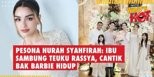 Pesona Nurah Syahfirah: Ibu Sambung Teuku Rassya, Cantik Bak Barbie Hidup