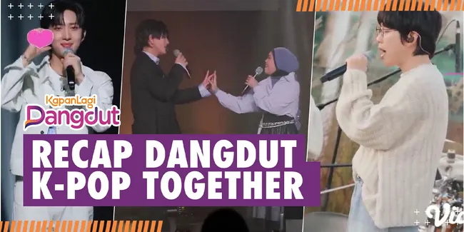 RECAP | DANGDUT K-POP TOGETHER, Perjalanan Idola Dangdut Bertemu Para Idol Korea