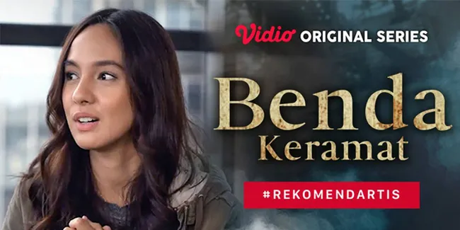 Review Benda Keramat, Original Series Vidio yang Penuh Misteri dengan Cerita Berbeda!