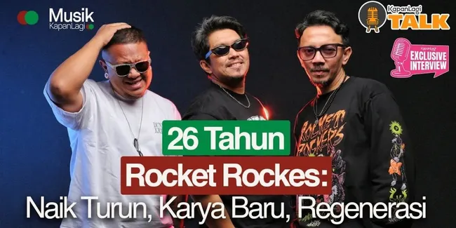 ROCKET ROCKERS: Rumit, Kolaborasi Dengan Rizky Irmansyah, 26 Berkarya, Album Baru