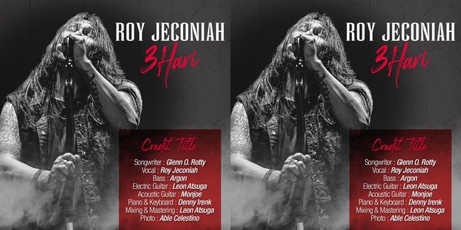 Roy Jeconiah Rilis Single "3 Hari", Siapkan Konser via Facebook