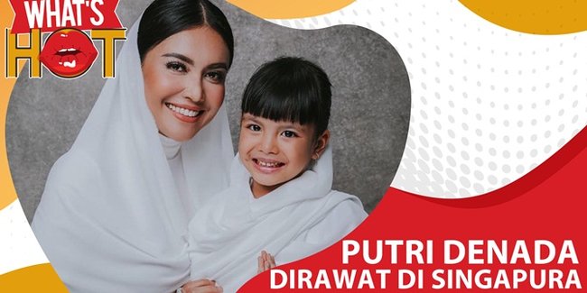 Sakit Hingga Lebam, Putri Denada Dirawat di Singapura