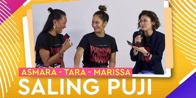 Saling Puji! Tara Basro, Asmara Abigail & Marissa Anita Nangis Bareng