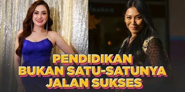 Sederet Artis Ini Tak Lulus SMA, Tapi Karirnya Melejit
