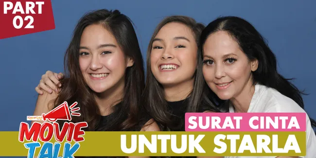 Simak Obrolan Seru Pemeran 'SURAT CINTA UNTUK STARLA' di Sini