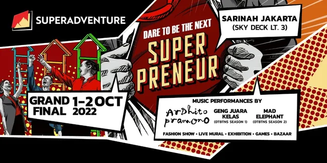 Super Adventure &#8216;Dare To Be The Next Superpreneur&#8217; Masuk Babak Grand Final, 25 Finalis Siap Showcasing Bisnis Mereka